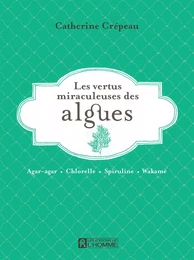 Les vertus miraculeuses de l'algues