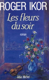 Les Fleurs du soir