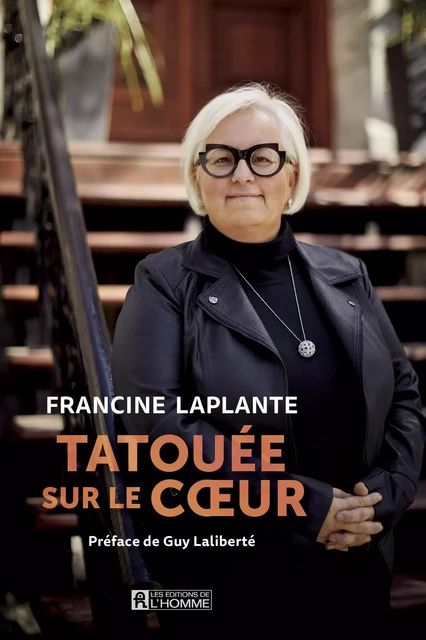 Tatouée sur le coeur - Francine Laplante - Les Éditions de l'Homme