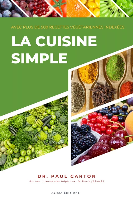 La Cuisine Simple - Dr. Paul Carton - Alicia Éditions