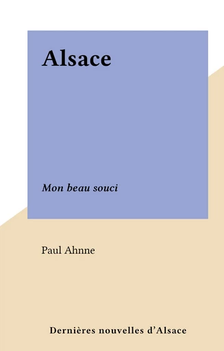 Alsace - Paul Ahnne - FeniXX réédition numérique