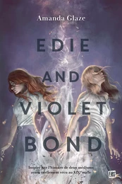 Edie &amp; Violet Bond