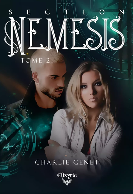 Section Némésis - Tome 2 - Charlie Genet - Editions Elixyria