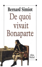 De quoi vivait Bonaparte ?