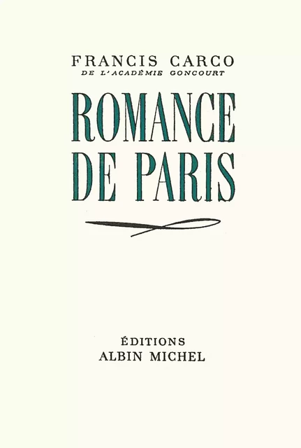 Romance de Paris - Francis Carco - Albin Michel