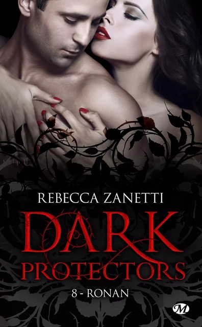 Dark Protectors, T8 : Ronan - Rebecca Zanetti - Milady