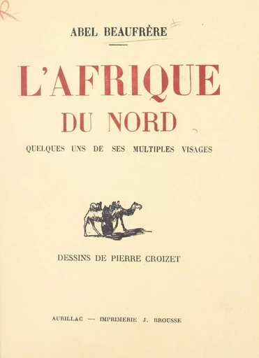 L'Afrique du Nord - Abel Beaufrère - FeniXX réédition numérique