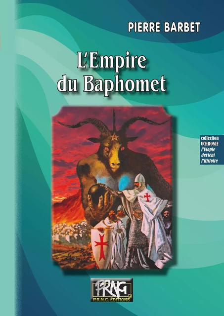 L'Empire du Baphomet - Pierre Barbet - Editions des Régionalismes