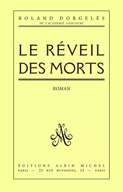 Le Réveil des morts - Roland Dorgelès - Albin Michel