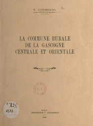 La commune rurale de la Gascogne centrale et orientale