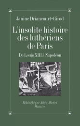 L'Insolite Histoire des luthériens de Paris