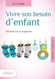 Vivre son besoin d'enfant