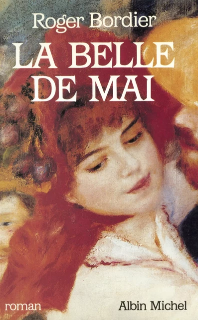 La Belle de Mai - Roger Bordier - Albin Michel