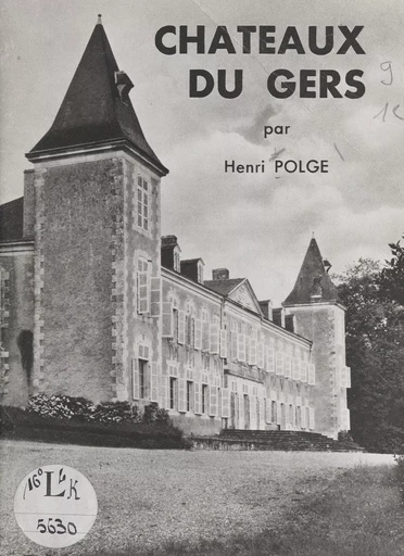 Châteaux du Gers - Henri Polge - FeniXX réédition numérique