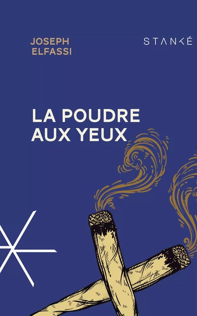 La Poudre aux yeux - Joseph Elfassi - Stanké