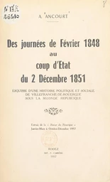 Des journées de février 1848 au coup d'État du 2 décembre 1851