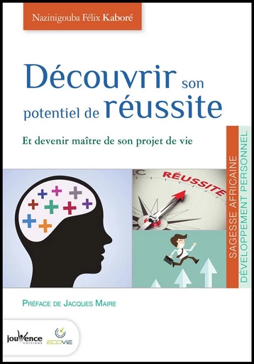 Découvrir son potentiel de réussite - Félix Nazinigouba Kaboré - Éditions Jouvence