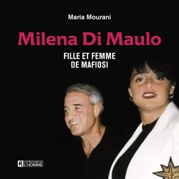 Milena Di Maulo - Fille et femme de mafiosi