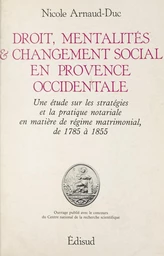 Droit, mentalités et changement social en Provence occidentale