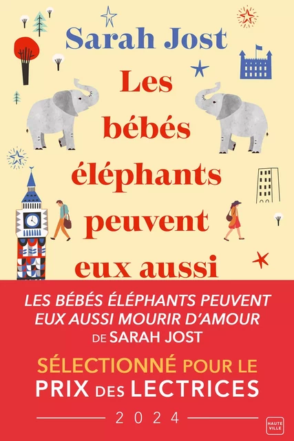 Les bébés éléphants peuvent eux aussi mourir d'amour - Sarah Jost - Hauteville