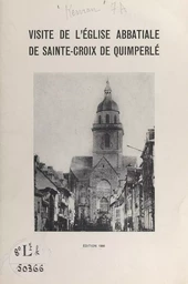 Visite de l'église abbatiale de Sainte-Croix de Quimperlé