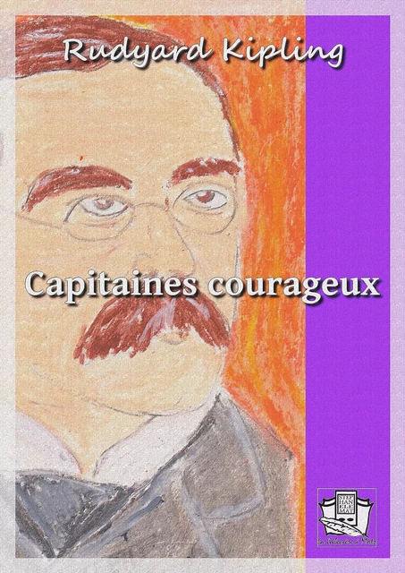 Capitaines courageux - Rudyard Kipling - La Gibecière à Mots