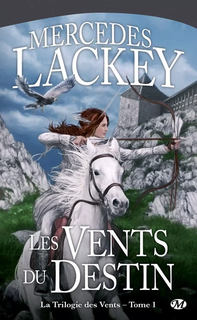 La Trilogie des Vents, T1 : Les Vents du destin - Mercedes Lackey - Bragelonne