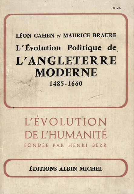 L'Evolution politique de l'Angleterre moderne, 1485-1660 - Maurice Braure - Albin Michel