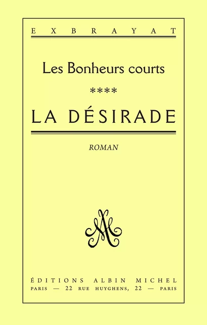 La Désirade - Charles Exbrayat - Albin Michel