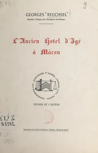 L'ancien hôtel d'Igé à Mâcon - Georges Reuchsel - FeniXX réédition numérique