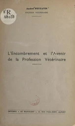 L'encombrement et l'avenir de la profession vétérinaire