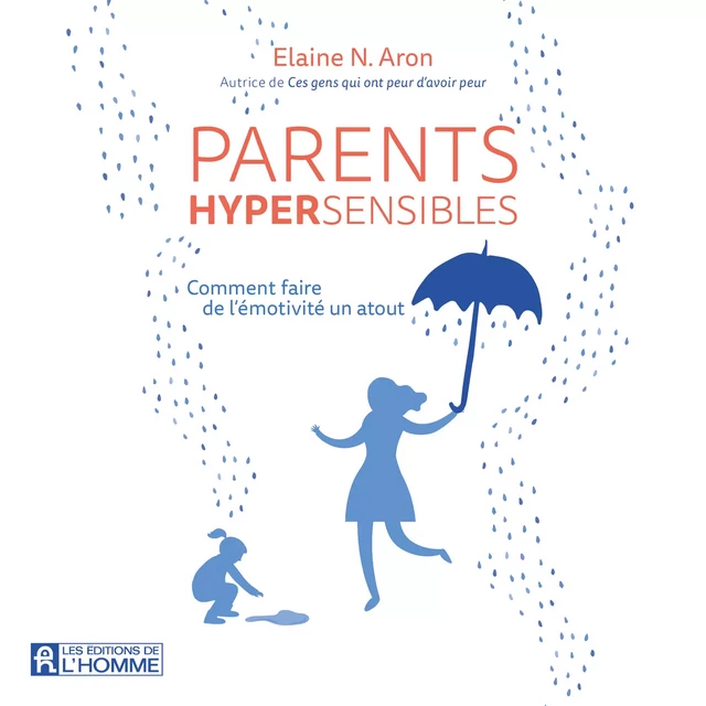 Parents Hypersensibles - Elaine Aron - Les Éditions de l'Homme