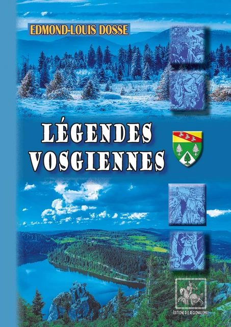 Légendes vosgiennes - Edmond-Louis Dosse - Editions des Régionalismes