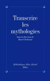 Transcrire les mythologies