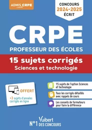 Sciences et technologie - CRPE 2024-2025 - 15 sujets corrigés - Annales 2023 incluses