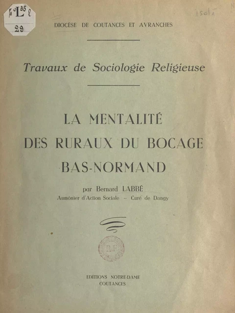 La mentalité des ruraux du bocage bas-normand - Bernard Labbé - FeniXX réédition numérique