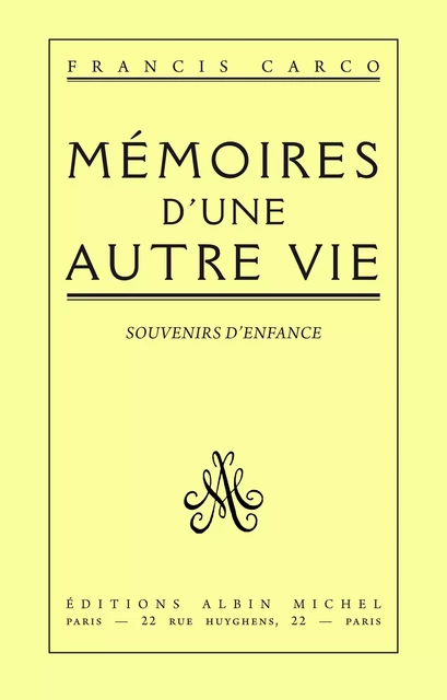 Mémoires d'une autre vie - Francis Carco - Albin Michel