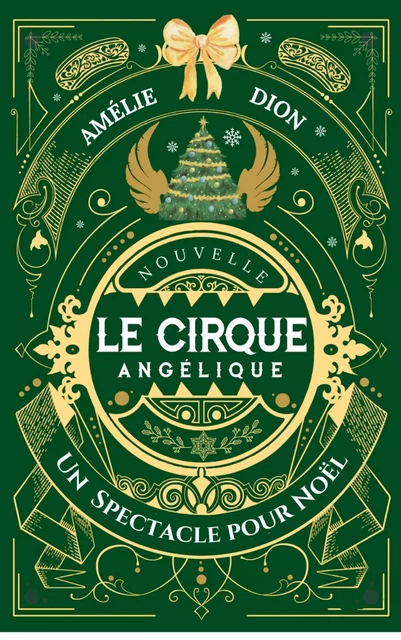 LE CIRQUE ANGÉLIQUE - Amélie Dion - BeetleBooks Publishing