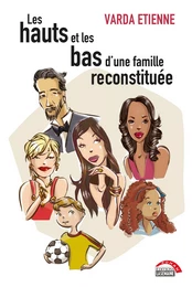 Les hauts et les bas d'une famille reconstituée