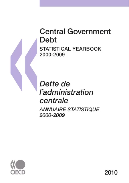 Dette de l'administration centrale : Annuaire statistique 2010 -  Collective - OECD