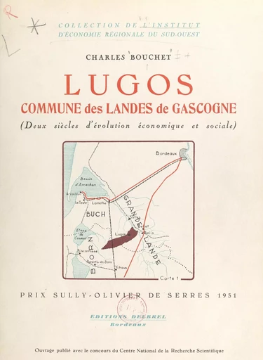 Lugos, commune des Landes de Gascogne - Charles Bouchet - FeniXX rédition numérique