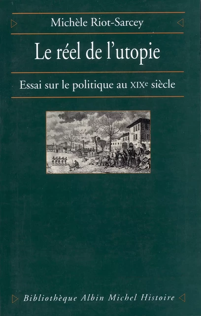 Le Réel de l'utopie - Michèle Riot-Sarcey - Albin Michel