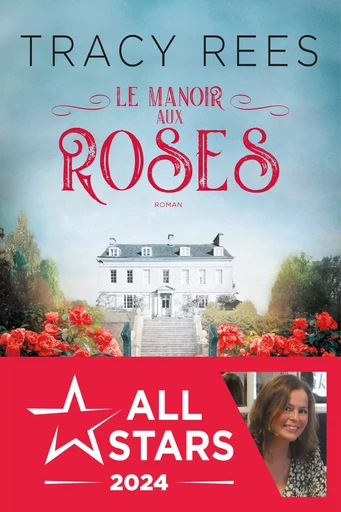 Le Manoir aux roses - Tracy Rees - Éditions Charleston