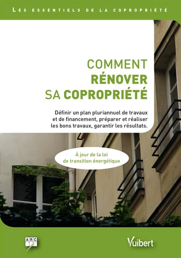 Comment rénover sa copropriété -  Arc - Vuibert