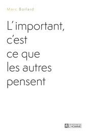 important, c'est ce que les autres pensent