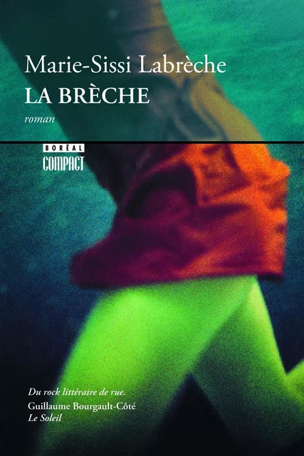 La Brèche - Marie-Sissi Labrèche - Editions du Boréal