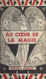 Au cœur de la magie