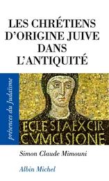 Les Chrétiens d'origine juive dans l'Antiquité