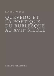 Quevedo et la poétique du burlesque au xviie siècle