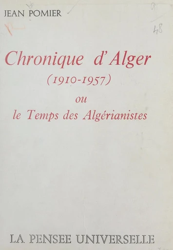 Chronique d'Alger (1910-1957) - Jean Pomier - FeniXX réédition numérique